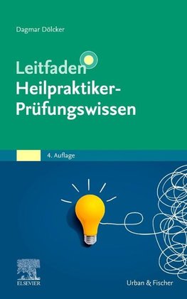 Leitfaden Heilpraktiker-Prüfungswissen