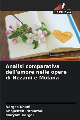 Analisi comparativa dell'amore nelle opere di Nezami e Molana