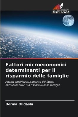 Fattori microeconomici determinanti per il risparmio delle famiglie