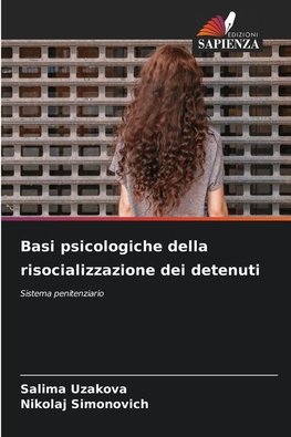 Basi psicologiche della risocializzazione dei detenuti