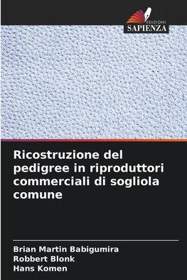 Ricostruzione del pedigree in riproduttori commerciali di sogliola comune