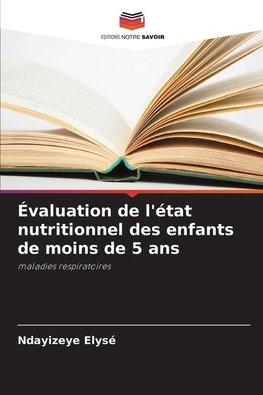 Évaluation de l'état nutritionnel des enfants de moins de 5 ans