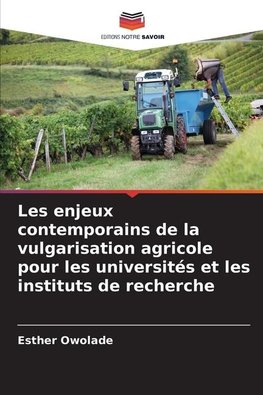 Les enjeux contemporains de la vulgarisation agricole pour les universités et les instituts de recherche