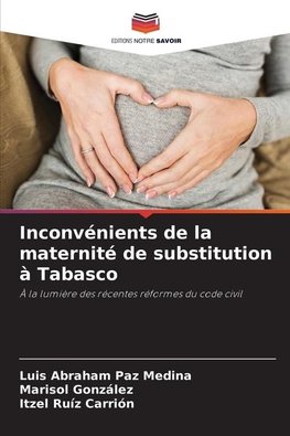 Inconvénients de la maternité de substitution à Tabasco