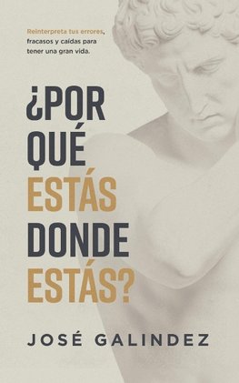 ¿Por qué estás donde estás?