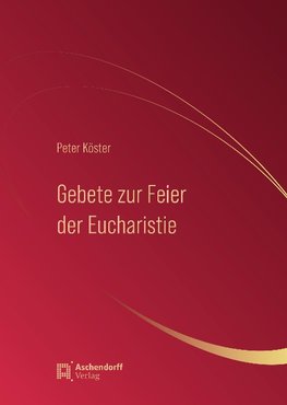 Gebete zur Feier der Eucharistie