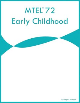 MTEL 72 Early Childhood