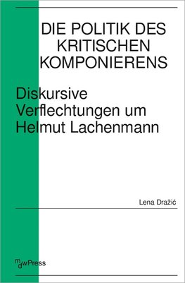 Die Politik des Kritischen Komponierens