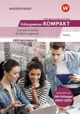 Prüfungsvorbereitung Prüfungswissen KOMPAKT - Kaufmann/Kauffrau für Büromanagement