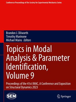 Topics in Modal Analysis & Parameter Identification, Volume 9