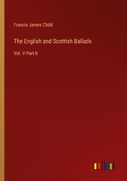 The English and Scottish Ballads