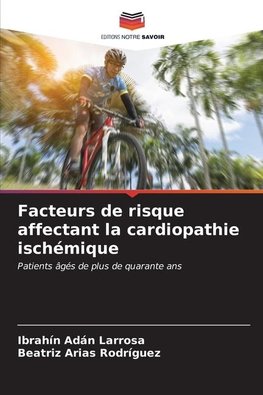 Facteurs de risque affectant la cardiopathie ischémique