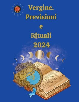 Vergine.  Previsioni e Rituali 2024