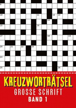 Kreuzworträtsel Große Schrift - Band 1