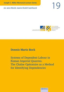 Systems of Dependent Labour in Roman Imperial Quarries