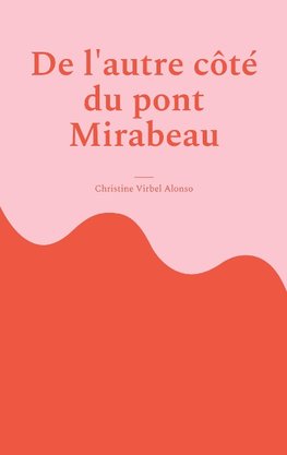 De l'autre côté du pont Mirabeau