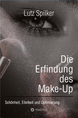 Die Erfindung des Make-Up