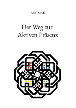 Der Weg zur Aktiven Präsenz