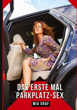 Das erste Mal Parkplatz-Sex