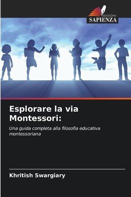 Esplorare la via Montessori: