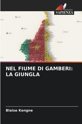 NEL FIUME DI GAMBERI: LA GIUNGLA