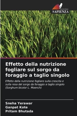 Effetto della nutrizione fogliare sul sorgo da foraggio a taglio singolo