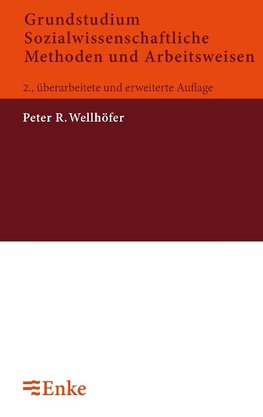 Grundstudium Sozialwissenschaftliche Methoden und Arbeitsweisen