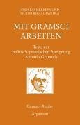 Mit Gramsci arbeiten