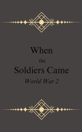 When The Soldiers Came