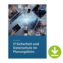 IT-Sicherheit und Datenschutz im Planungsbüro