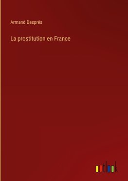 La prostitution en France