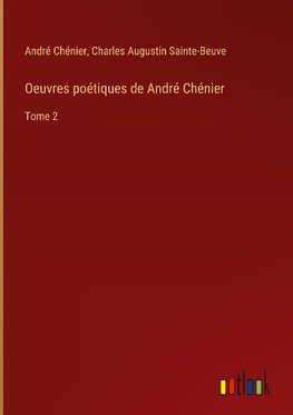 Oeuvres poétiques de André Chénier