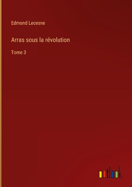 Arras sous la révolution