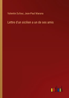 Lettre d'un sicilien a un de ses amis