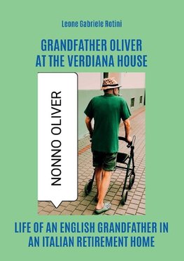 Grandfather Oliver at the Verdiana house