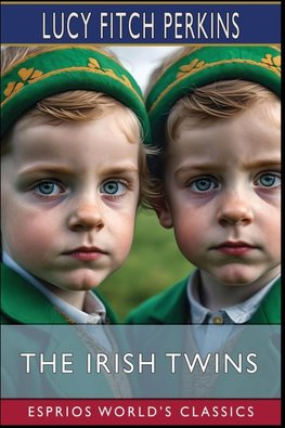 The Irish Twins (Esprios Classics)