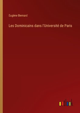 Les Dominicains dans l'Université de Paris