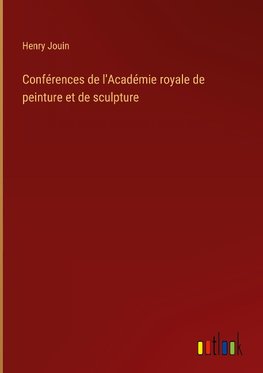 Conférences de l'Académie royale de peinture et de sculpture