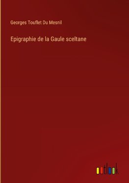 Epigraphie de la Gaule sceltane