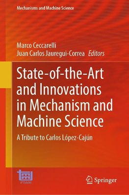 State-of-the-Art and Innovations in Mechanism and Machine Science