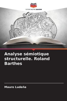 Analyse sémiotique structurelle. Roland Barthes