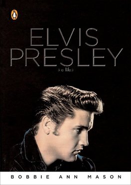 Elvis Presley: A Life