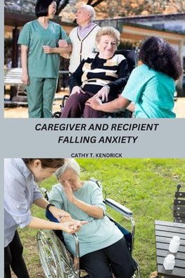 Caregiver and Recipient Falling Anxiety