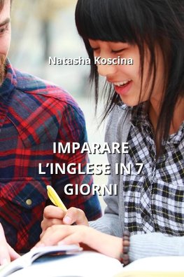 IMPARARE L'INGLESE  IN 7 GIORNI