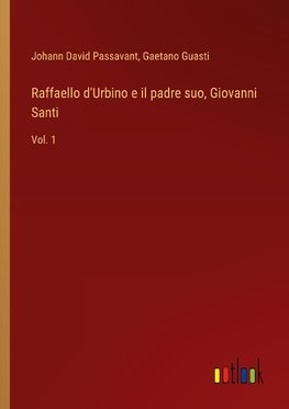 Raffaello d'Urbino e il padre suo, Giovanni Santi