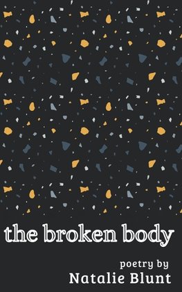 the broken body