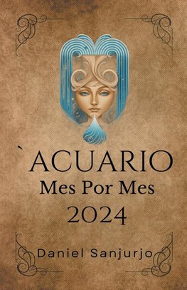 Acuario 2024 Mes Por Mes