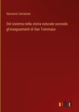 Del sistema nella storia naturale secondo gl'insegnamenti di San Tommaso