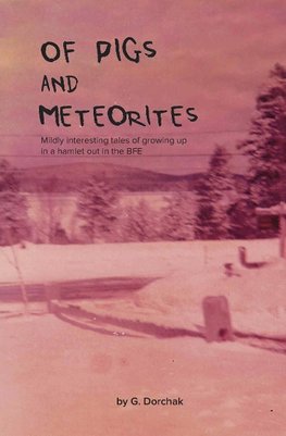 Of Pigs and Meteorites