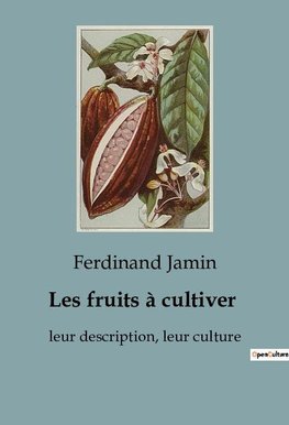 Les fruits à cultiver